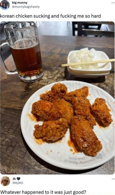 Whatever happened to it was just good