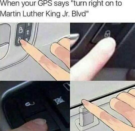 When your GPS says turn right on to Martin Luther King Jr Blvd S BlJ