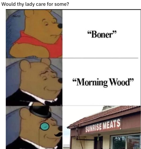 Would thy lady care for some Morning Wood