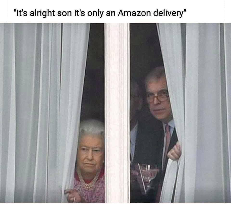 Its alright son Its only an Amazon delivery