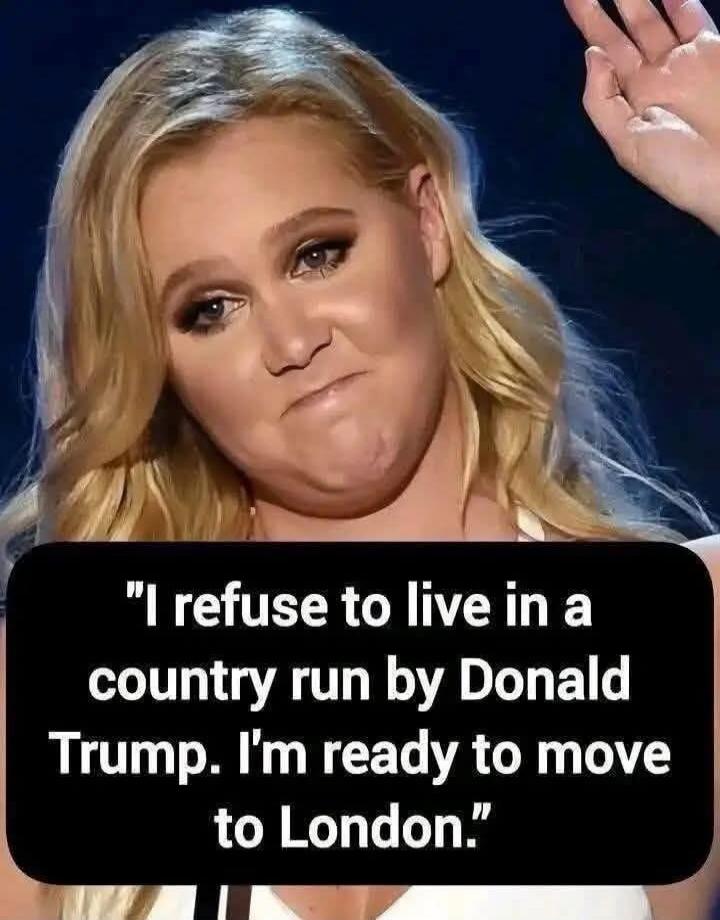 I refuse to live in a country run by Donald Trump. I'm ready to move to London.