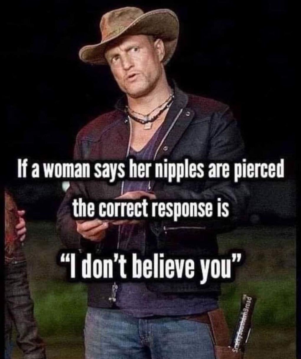 4 4 Woman says Iler nipples are pierced lennmctrespnnsels 2 7 dnnt helleve you J