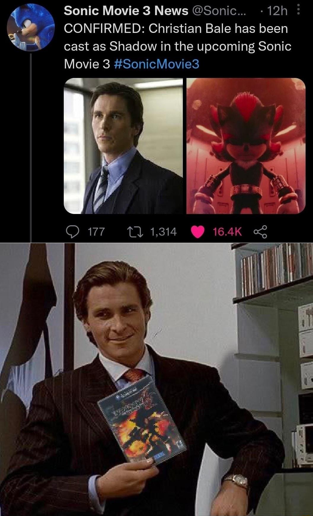 Sonic Movie 3 News Sonic 12h 3 CONFIRMED Christian Bale has been cast as Shadow in the upcoming Sonic N EREES I VN Ex