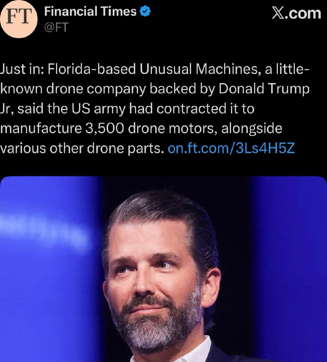 Just in: Florida-based Unusual Machines, a little-known drone company backed by Donald Trump Jr, said the US army had contracted it to manufacture 3,500 drone motors, alongside various other drone parts. on.ft.com/3Ls4H5Z