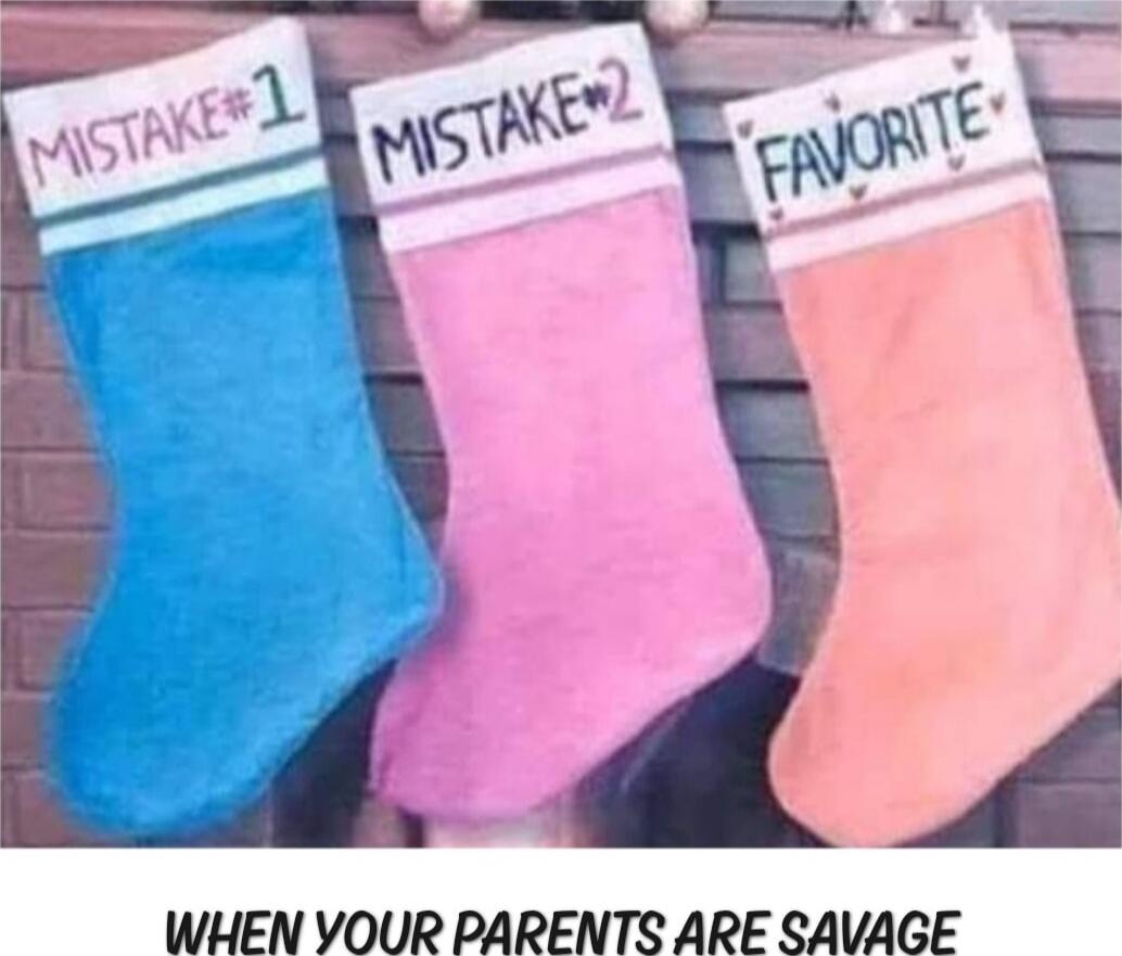 MISTAKE #1  MISTAKE #2  FAVORITE  WHEN YOUR PARENTS ARE SAVAGE