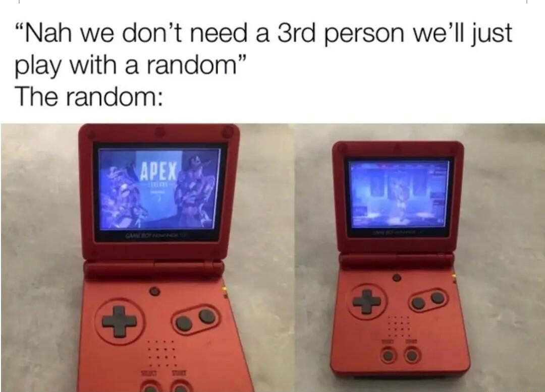 Nah we dont need a 3rd person well just play with a random The random