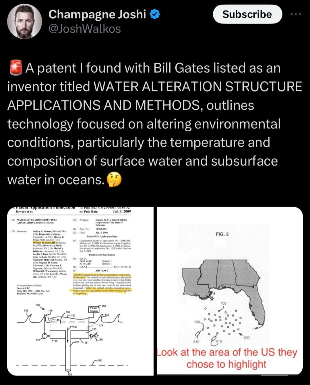 Champagne Joshi subscrive B8 A patent found with Bill Gates listed as an QVERIGIR G RN N N R N RO NES I 2Uea V 3 APPLICATIONS AND METHODS outlines technology focused on altering environmental conditions particularly the temperature and composition of surface water and subsurface water in oceans o0k at the area of the