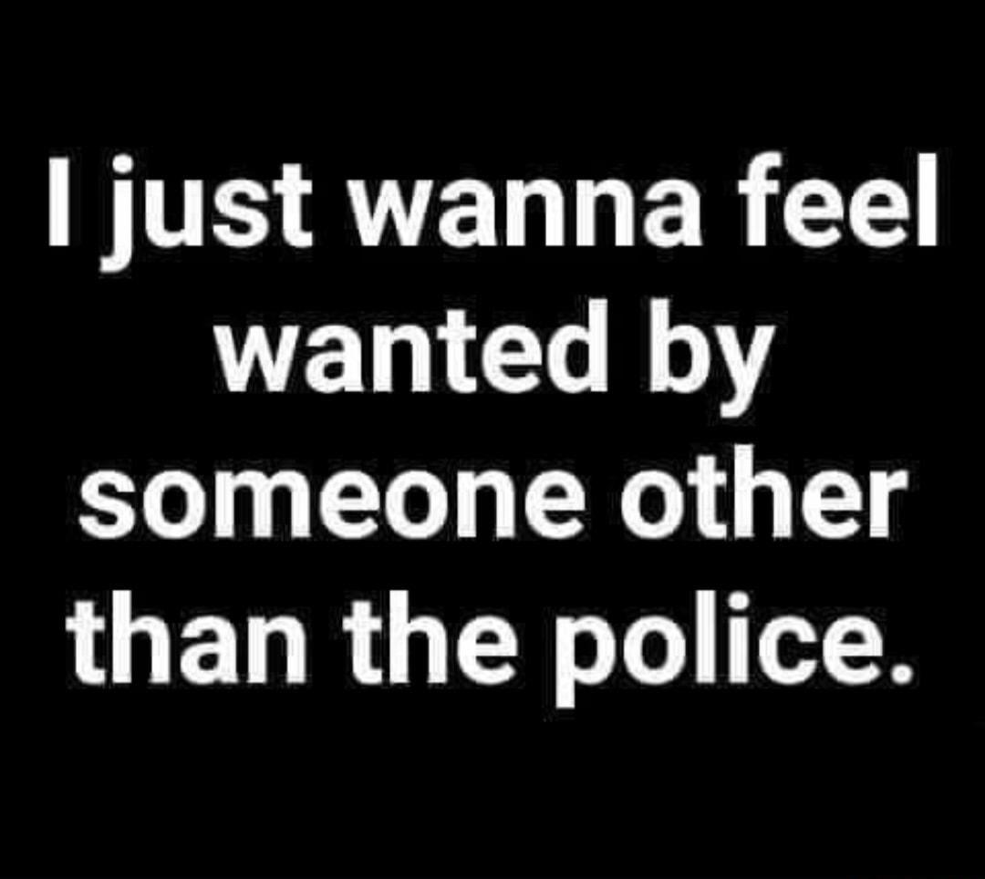 S RTELLEREE wanted by o L R G than the police
