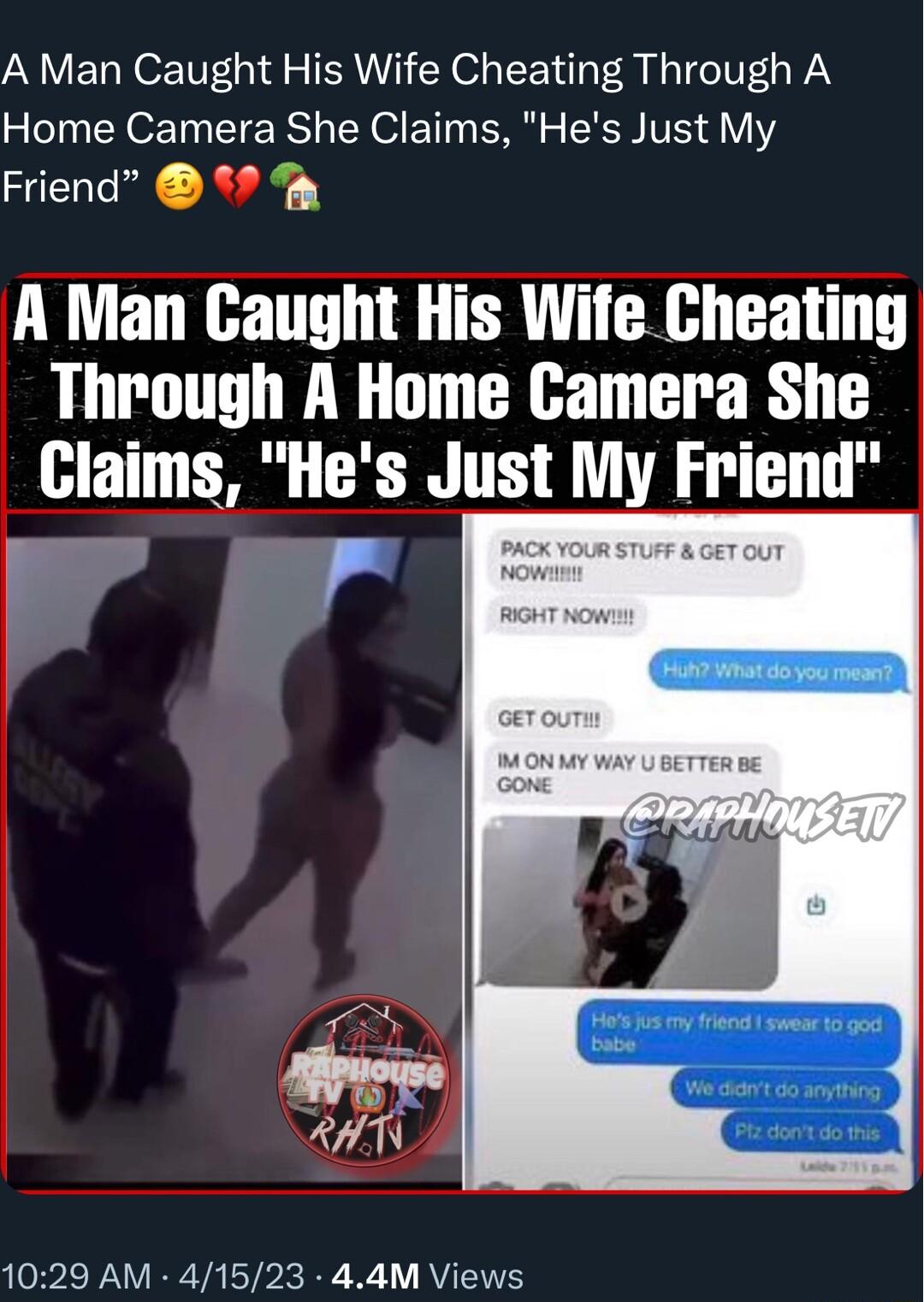 A Man Caught His Wife Cheating Through A Home Camera She Claims Hes Just My Friend A Man Caught His Wife Cheating Through A Home Camera She Claims Hes Just My Friend r N 1029 AM 41523 44M Views