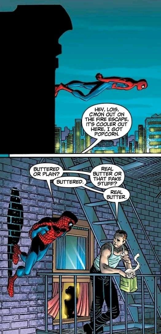 HEY LOIS CMON OUT ON THE FIRE ESCAPE il TS COOLER OUT HERE T GOT POPCORN 4 F BurTERED W B OR PLAINZ BUTTER OR THAT FAKE