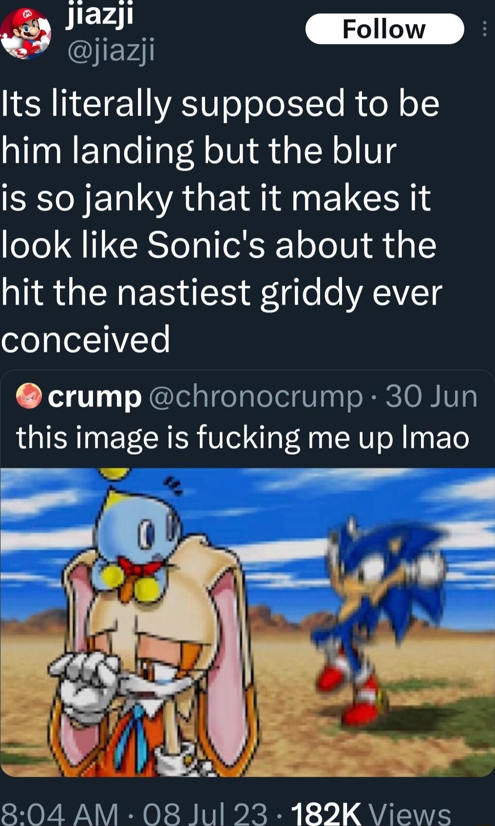 J1azji jiazi _Follow ERHETE WA o Yol Te R e o him landing but the blur BRI N EN A E A A LI look like Sonics about the hit the nastiest griddy ever ofoglel1V Yo crump chronocrump 30 Jun this image is fucking me up Imao 304 AM 08 Jul 23 182K Views