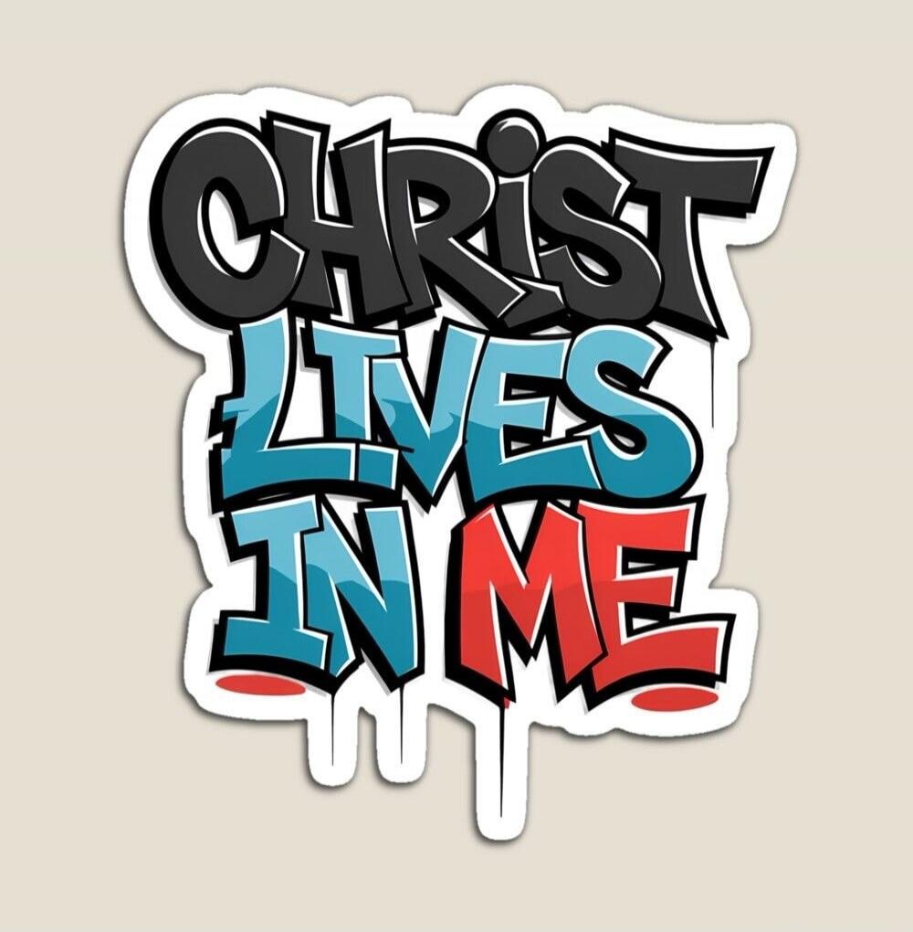 CHRIST LIVES IN ME