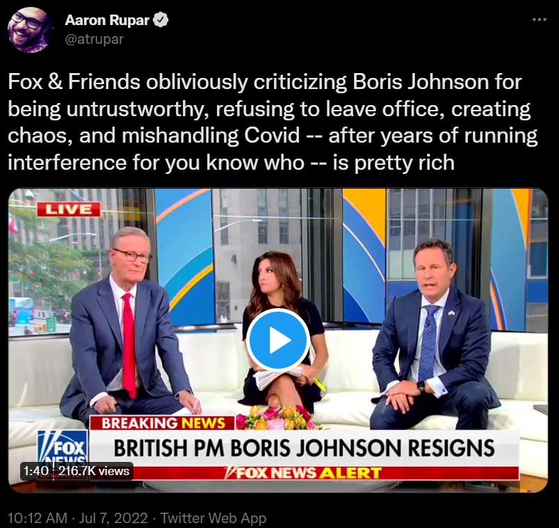 haronRupar Fox Friends obliviously criticizing Boris Johnson for being untrustworthy refusing to leave office creating chaos and mishandling Covid after years of running interference for you know who is pretty rich