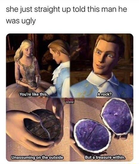 she just straight up told this man he was ugly Unessuming o the outside uta rezzure within