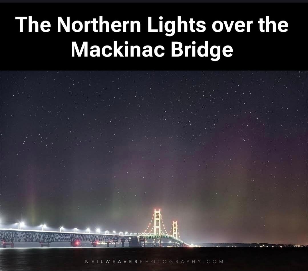 The Northern Lights over the Mackinac Bridge NEILWEAVERPHOTOGRAPHY.COM