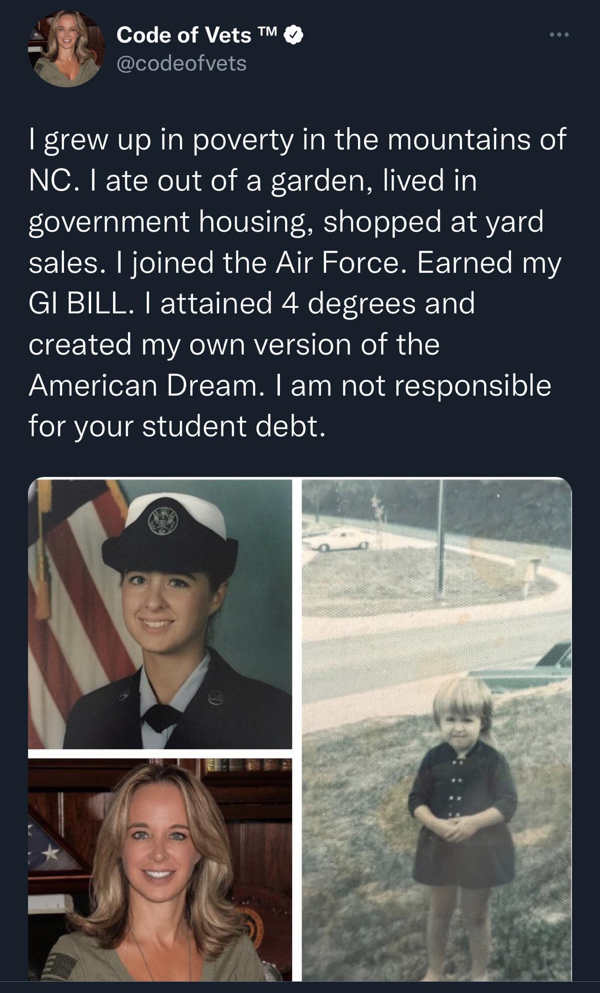 Code of Vets L EVES L Sage grew up in poverty in the mountains of NC ate out of a garden lived in government housing shopped at yard sales joined the Air Force Earned my GI BILL attained 4 degrees and EETC R A RIS TelaRel Rt 15 American Dream am not responsible for your student debt