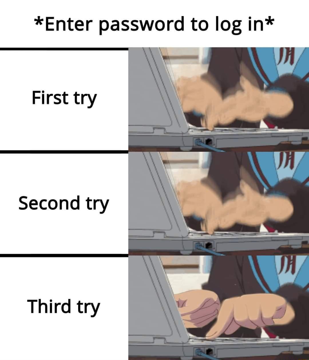 Enter password to log in First try Second try Third try