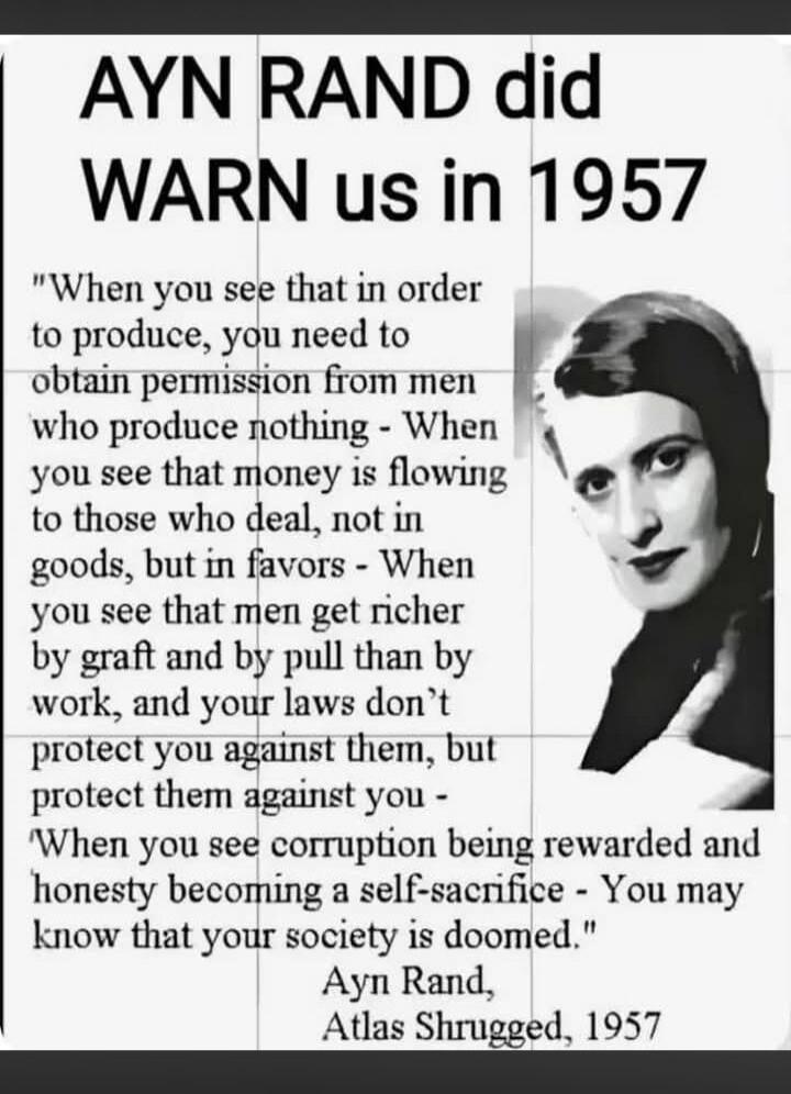 AYN RAND did WARN us in 1957. 