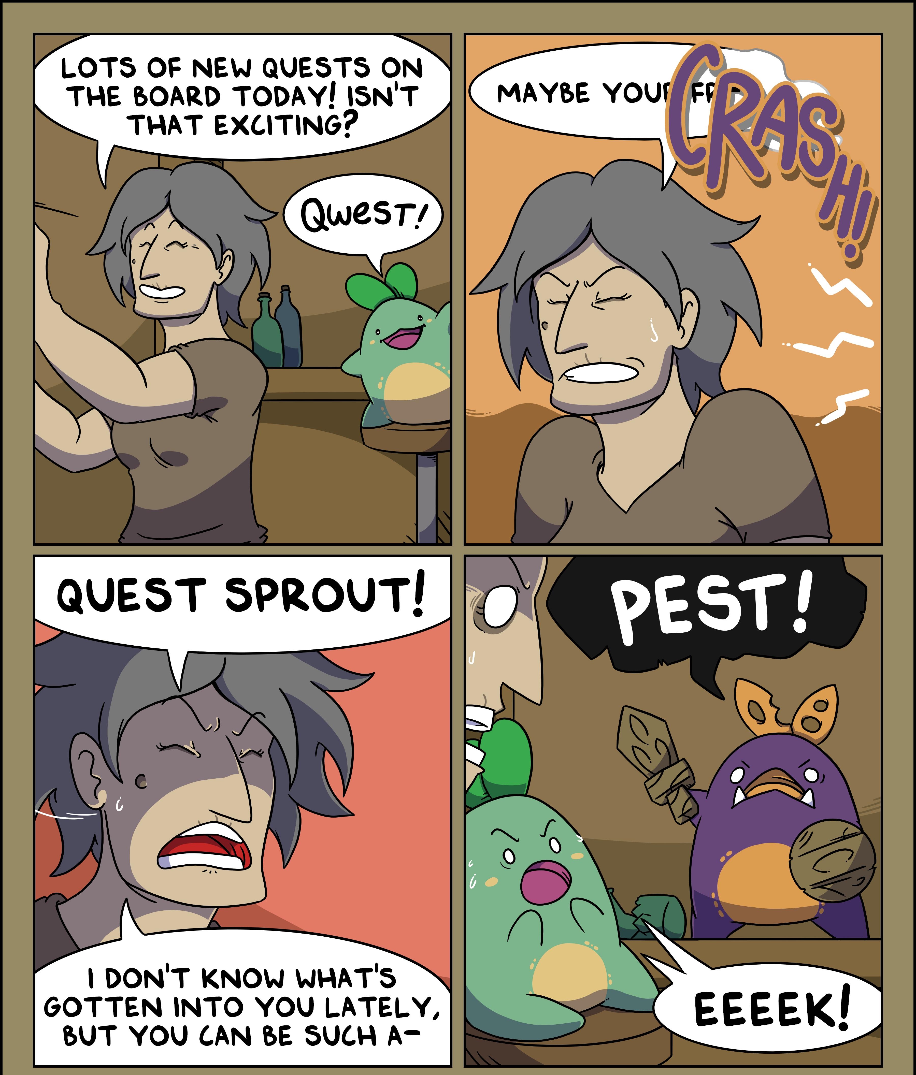 LOTS OF NEW QUESTS ON THE BOARD TODAY ISNT THAT EXUTING 1 DONT KNOW WHATS GOTTEN INTO YOU LATELY BUT YOU CAN BE SUCH A