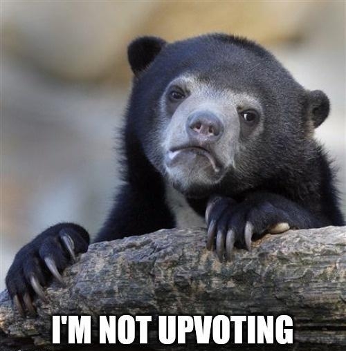 IM NOT UPVOTING