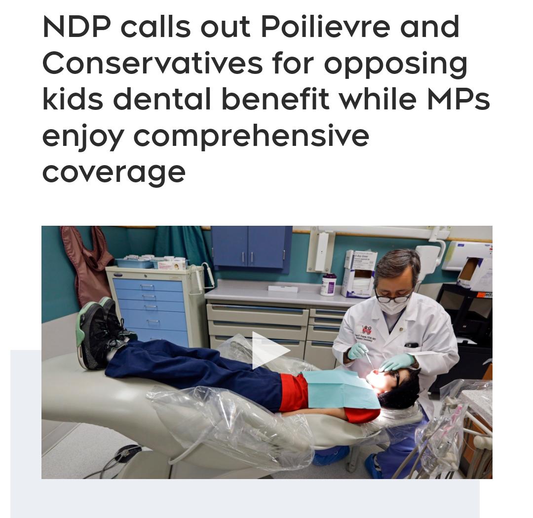NDP calls out Poilievre and Conservatives for opposing kids dental benefit while MPs enjoy comprehensive coverage
