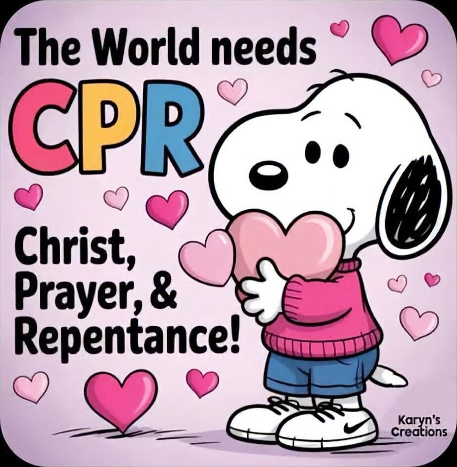 The World needs CPR Christ, Prayer, & Repentance!