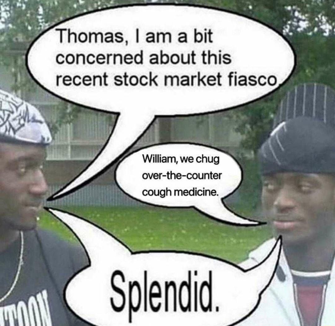 Thomas am a bit concerned about this recent stock market fiasco