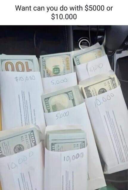 What can you do with $5000 or $10,000. Stacks of $100 bills in envelopes marked $10,000 and $5,000.