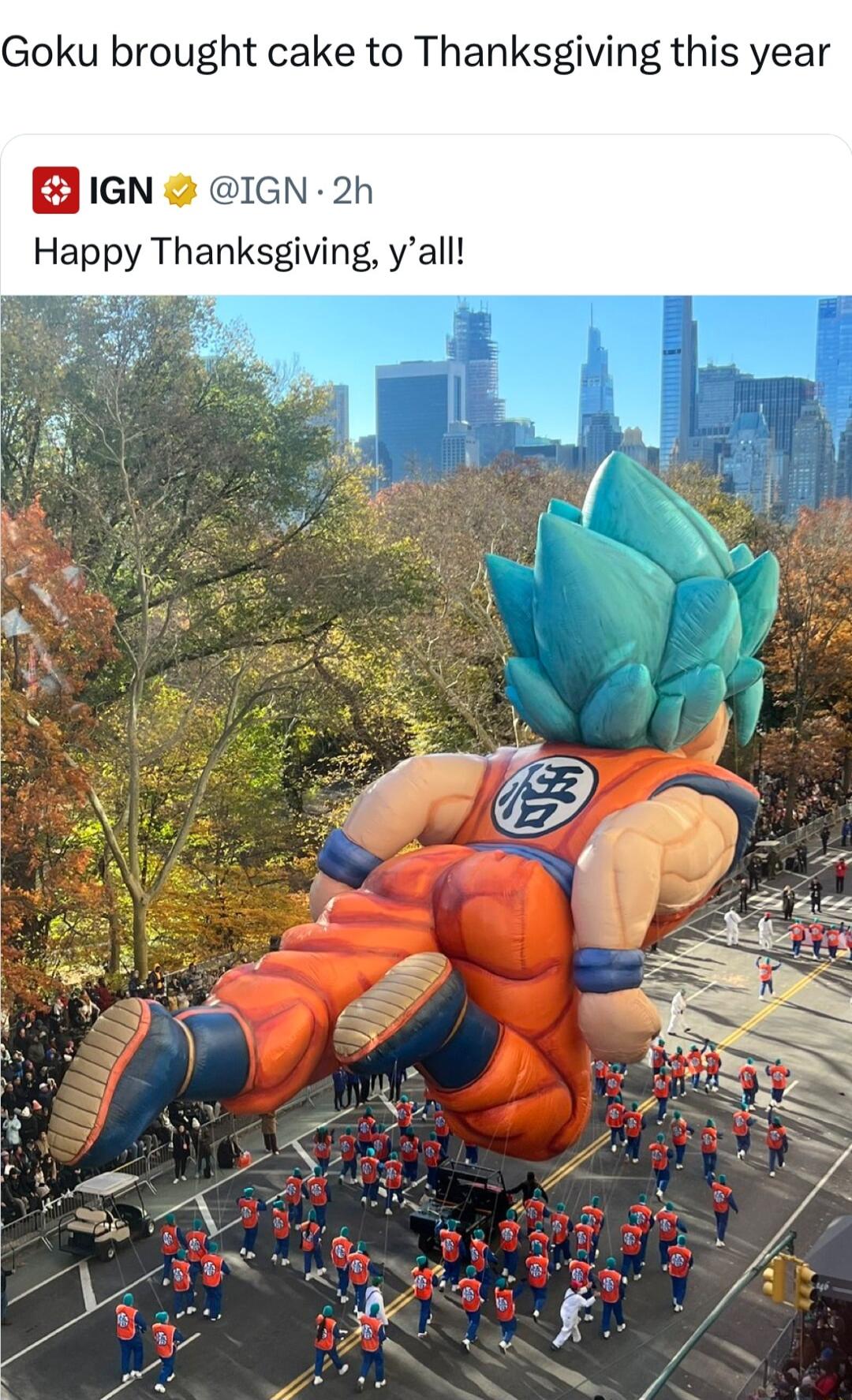 Goku brought cake to Thanksgiving this year IGN IGN 2h Happy Thanksgiving yall