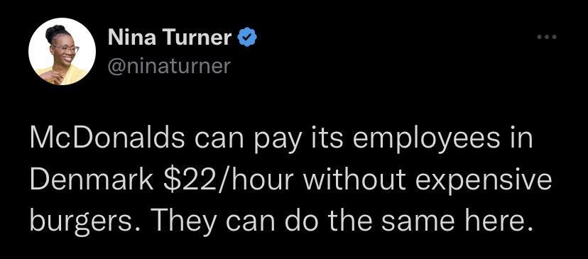 Nina Turner CLIGENTTGTE McDonalds can pay its employees in Denmark 22hour without expensive burgers They can do the same here