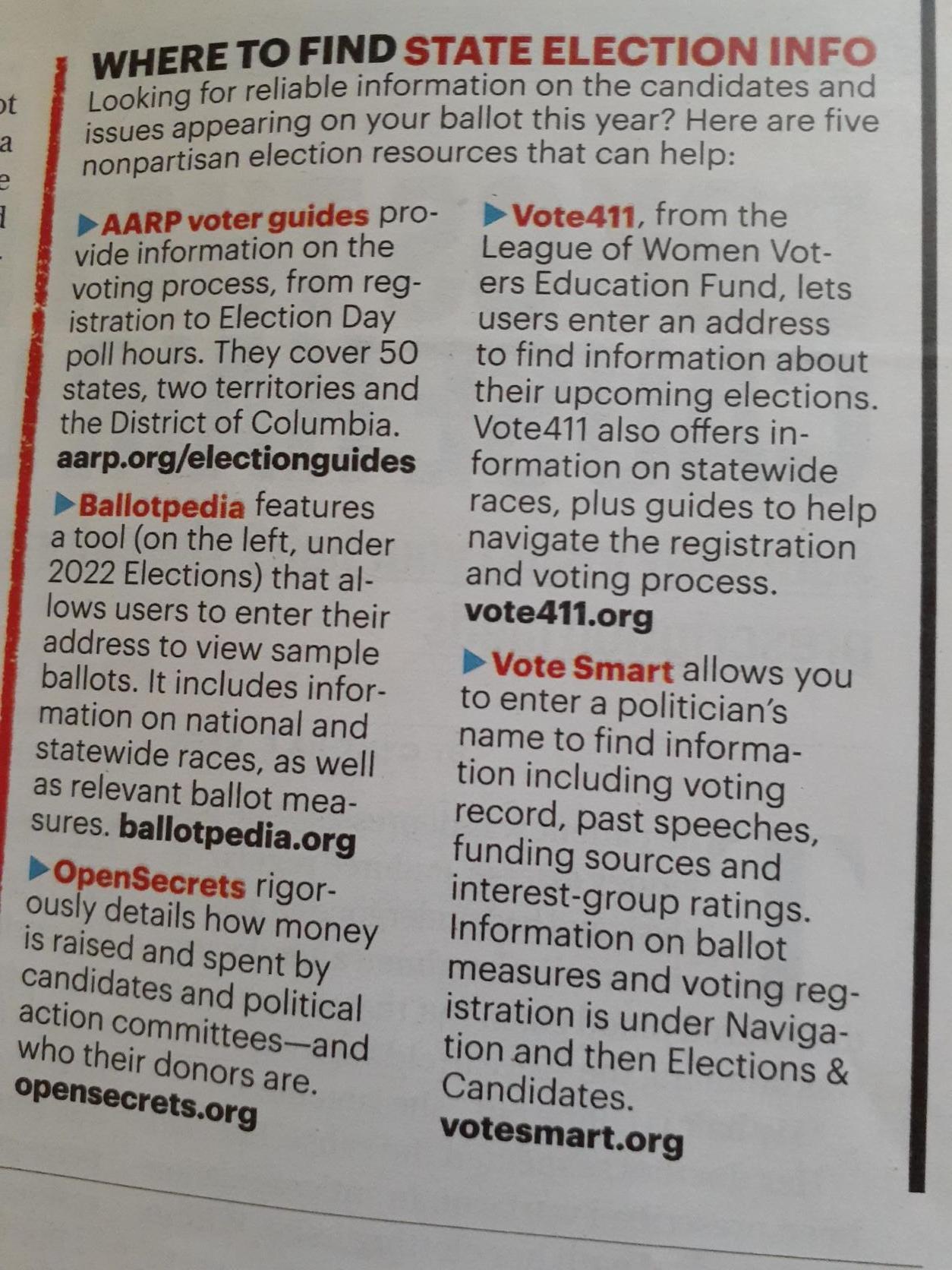 AARP voter guides pro vide information on the voting process from reg istration to Election Day poll hours They cover 50 states two territories and the District of Columbia aarporgelectionguides Ballotpedia features a 100l on the left under 2022 Elections that al lows users to enter their address to view sample ballots It includes infor mation on national and statewide races as wel asrelevant ball