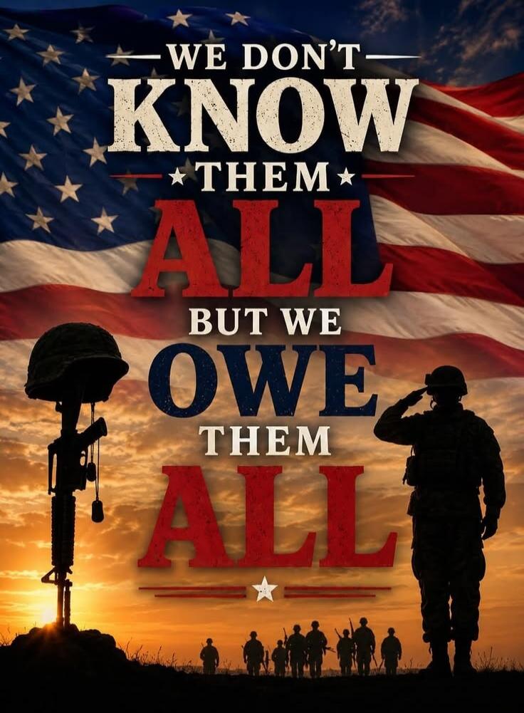 We don't know them all but we owe them all