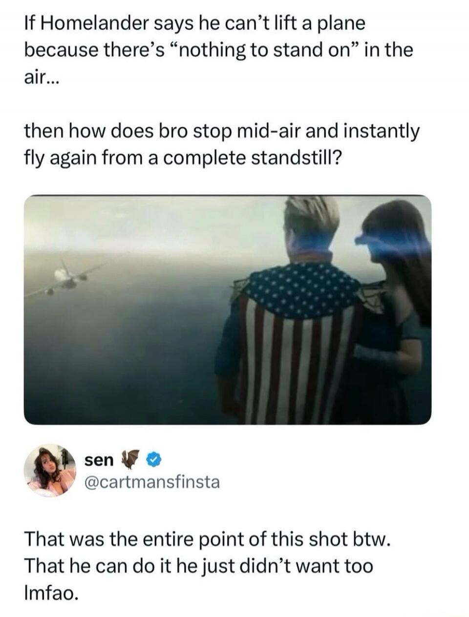 If Homelander says he can't lift a plane because there's 