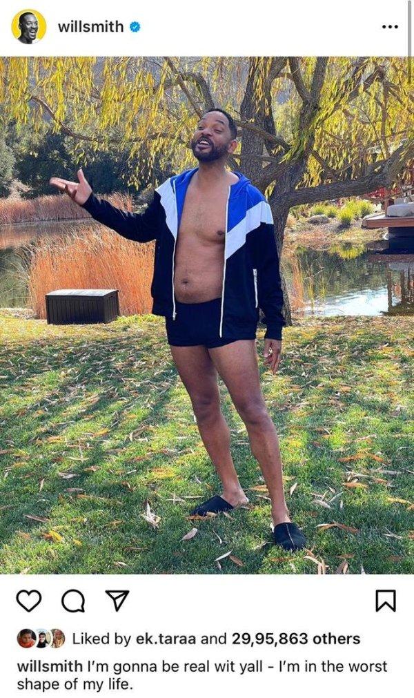 05P Liked by ektaraa and 2995863 others willsmith Im gonna be real wit yall Im in the worst shape of my life