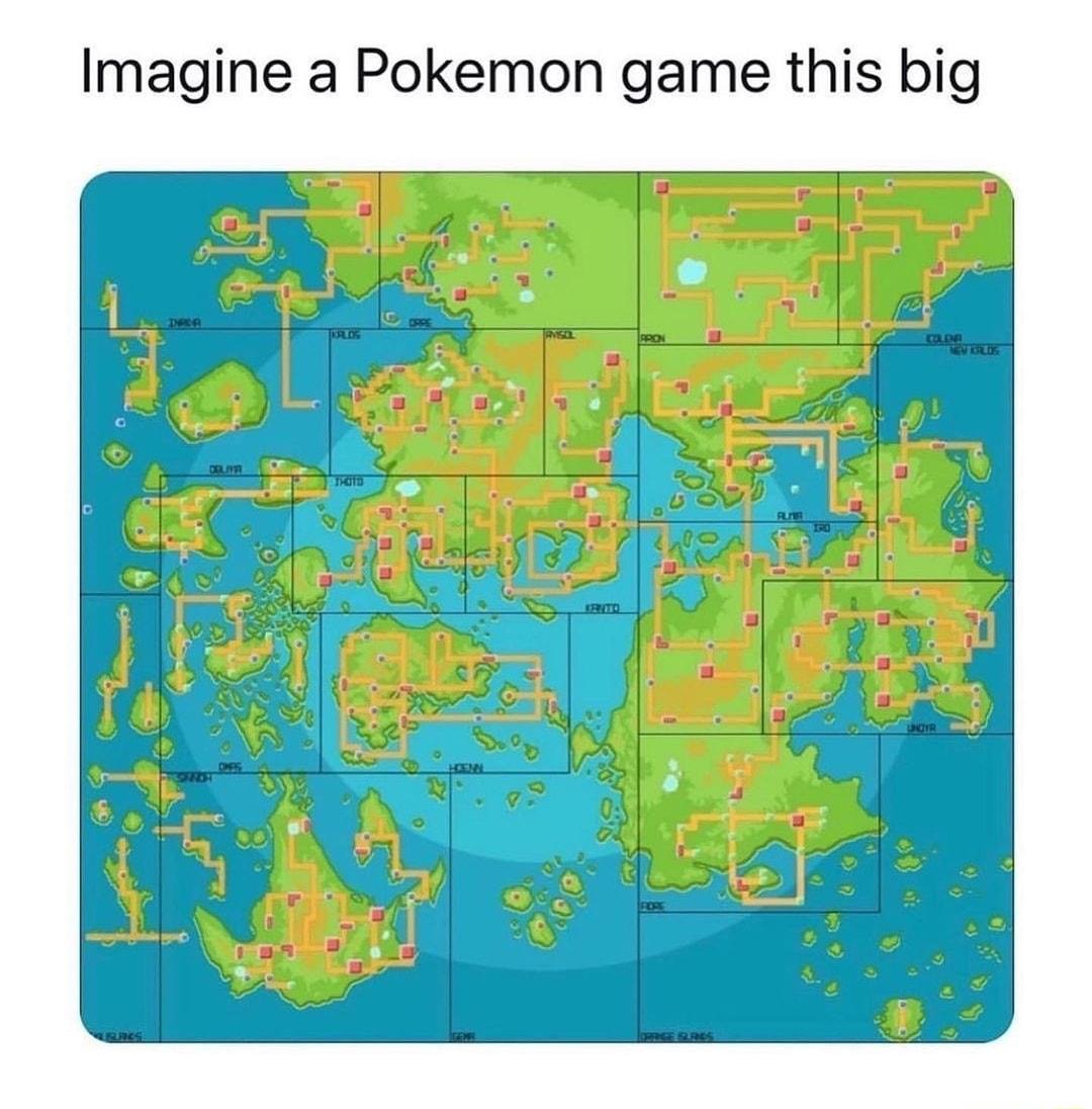 Imagine a Pokemon game this big