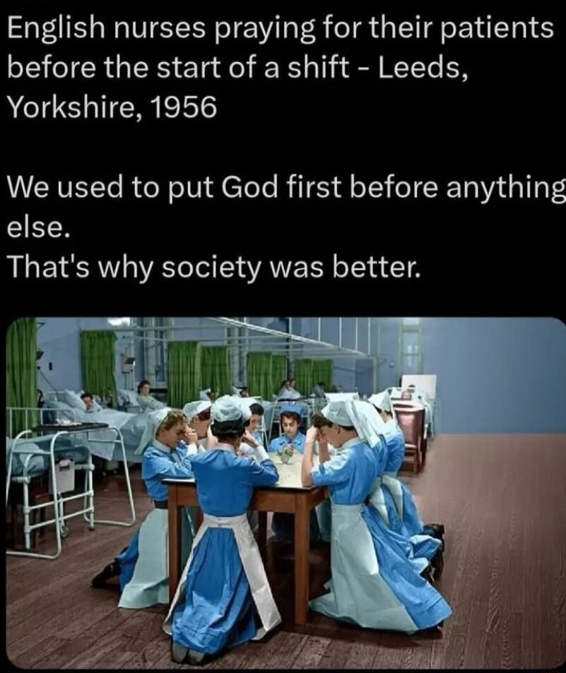 English nurses praying for their patients before the start of a shift Leeds Yorkshire 1956 We used to put God first before anything EIETN Thats why society was better