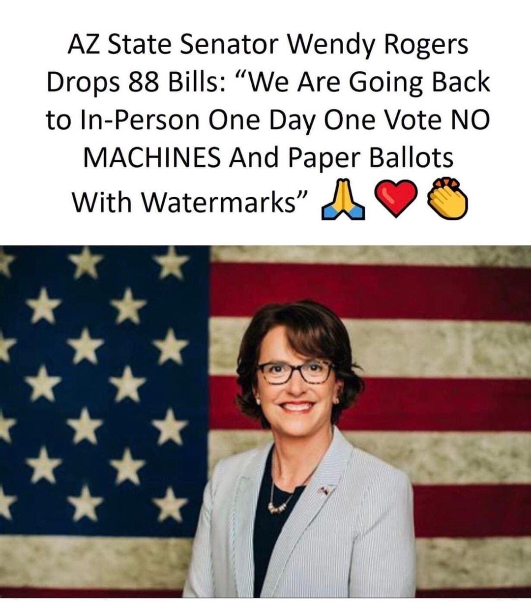 AZ State Senator Wendy Rogers Drops 88 Bills We Are Going Back to In Person One Day One Vote NO MACHINES And Paper Ballots With Watermarks 6