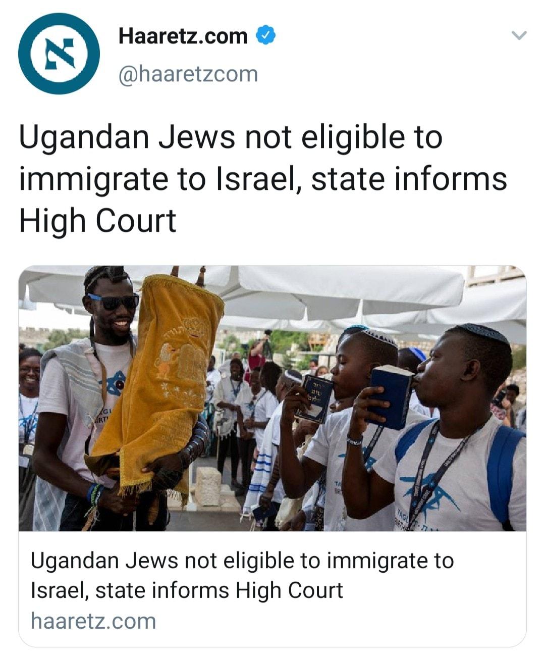Haaretzcom haaretzcom Ugandan Jews not eligible to immigrate to Israel state informs High Court Ugandan Jews not eligible to immigrate to Israel state informs High Court haaretzcom