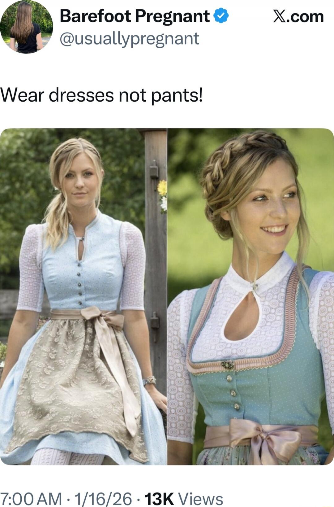 Wear dresses not pants!
Barefoot Pregnant @usuallypregnant