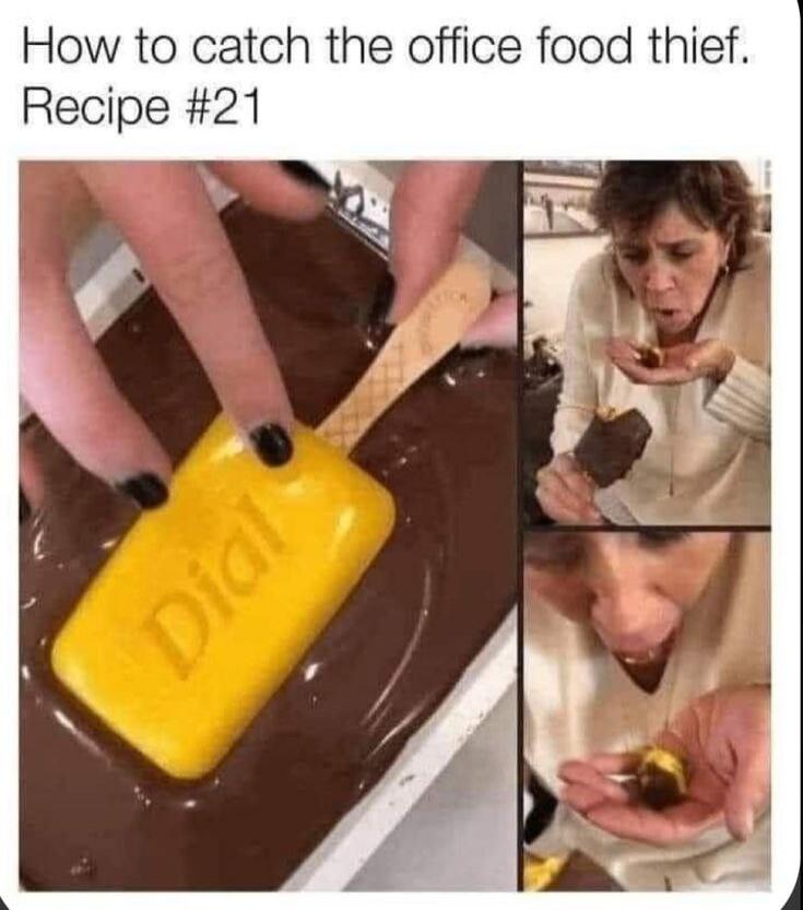 How to catch the office food thief. Recipe #21. A person dips a yellow bar of Dial soap on a stick into melted chocolate. Another person eats the chocolate-covered soap and spits it out in disgust.