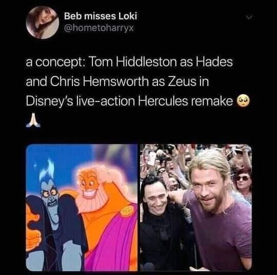 Beb misses Loki v hometoharryx a concept Tom Hiddleston as Hades and Chris Hemsworth as Zeus in Disneys live action Hercules remake A