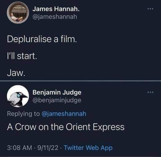 REIEEEERLELN jameshannah BLTol W EIIIRilloN S REN Benjamin Judge benjaminjudge LI RGRGIENEEREN D A Crow on the Orient Express 308 AM 91122 Twitter Web App