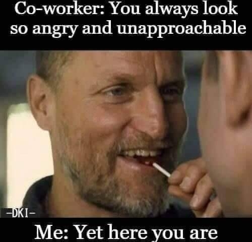 070 G e O ENEVAE 0 so angry and unapproachable BN I RV R G ENGEE