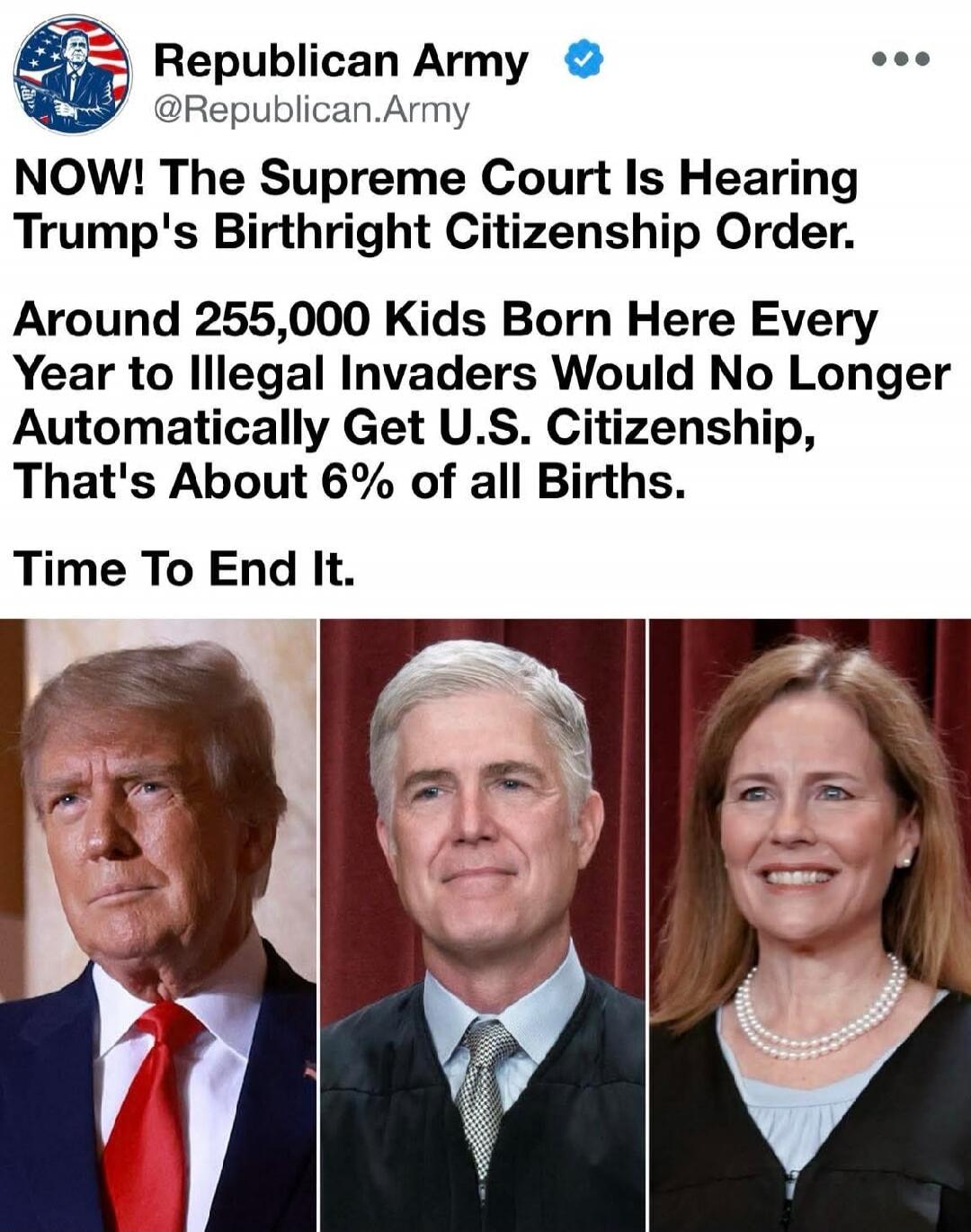 Republican Army
@Republican.Army
NOW! The Supreme Court Is Hearing Trump's Birthright Citizenship Order.
Around 255,000 Kids Born Here Every Year to Illegal Invaders Would No Longer Automatically Get U.S. Citizenship, That's About 6% of all Births.
Time To End It.