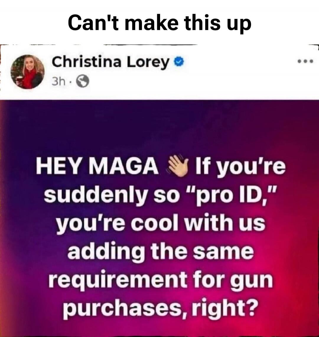 Can't make this up. Christina Lorey 3h. HEY MAGA 👋 If you're suddenly so 