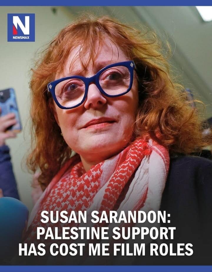 NEWSMAX Susan Sarandon: Palestine support has cost me film roles