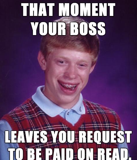 IIIllTJI 11 YOUR BOSS 7 HEIVES You IIHIIESAI 70 RE PAIDON READ