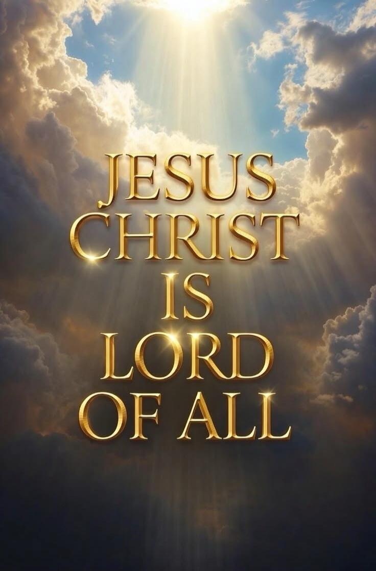 JESUS CHRIST IS LORD OF ALL