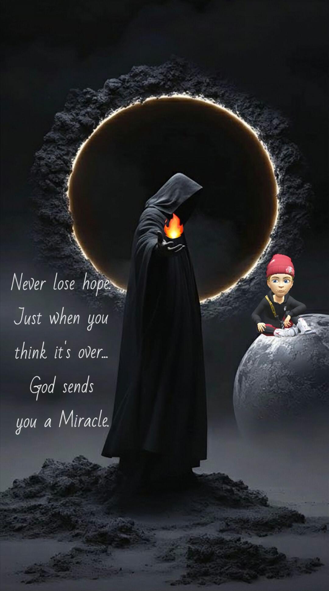 Never lose hope. Just when you think it's over... God sends you a Miracle.