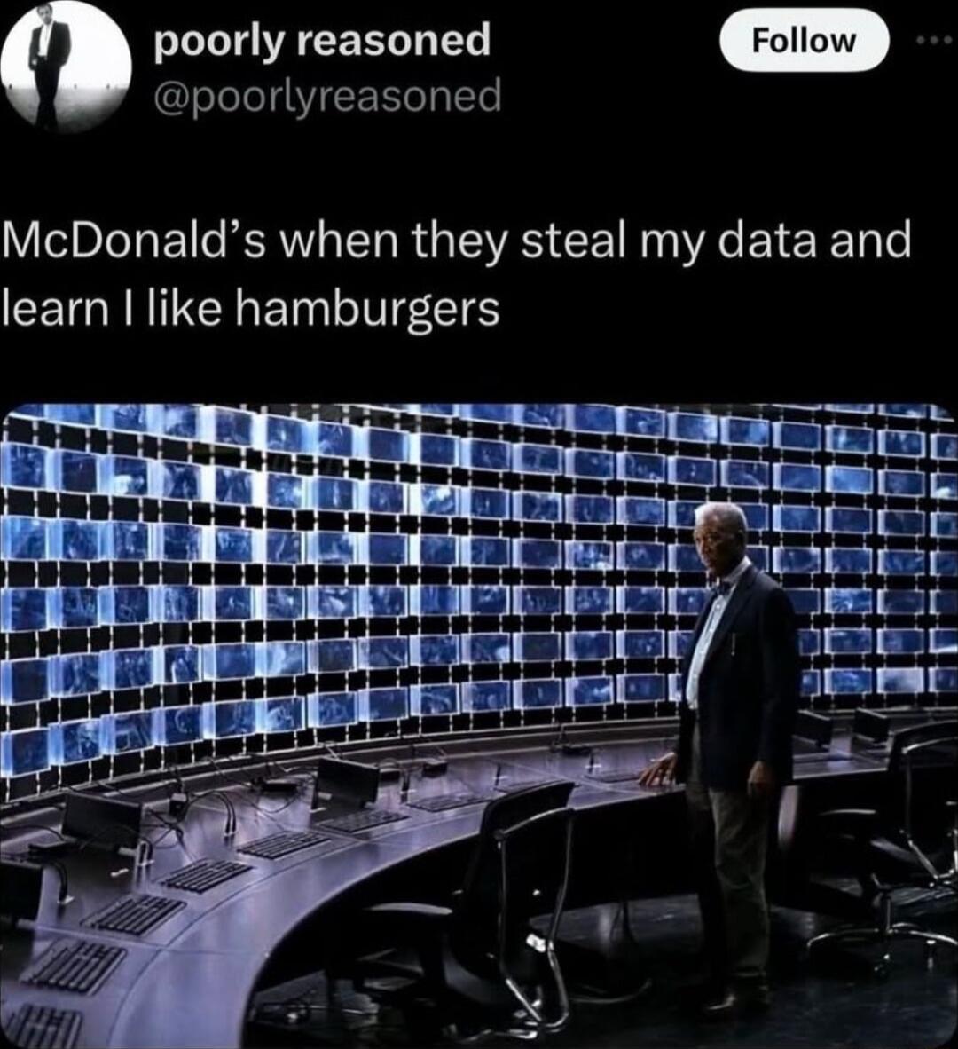 0 poorly reasoned poorlyreasoned McDonalds when they steal my data and learn like hamburgers